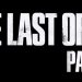 The Last of Us Part 2- Release Date Trailer!