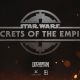 Trailer voor ‘hyper-reality experience’ Star Wars: Secrets of the Empire