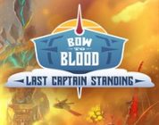 Bow to Blood: LAst Captain Standing release trailer