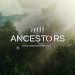 Ancestors: Experiences The Anthropologist
